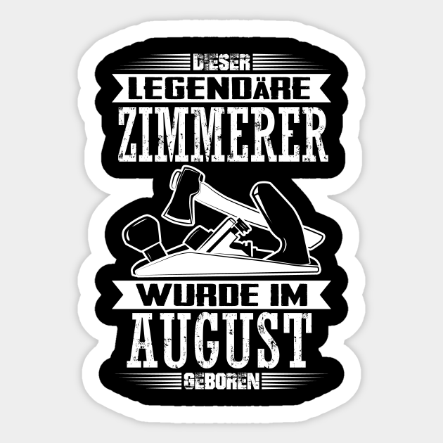 Zimmerer Geburtstag Sprüche Zimmermann Geschenke Geschenk Sticker